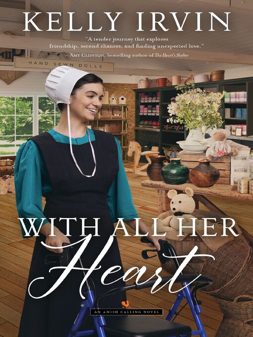 Title details for With All Her Heart by Kelly Irvin - Wait list